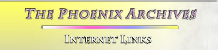 The Phoenix Archives -- Internet Links